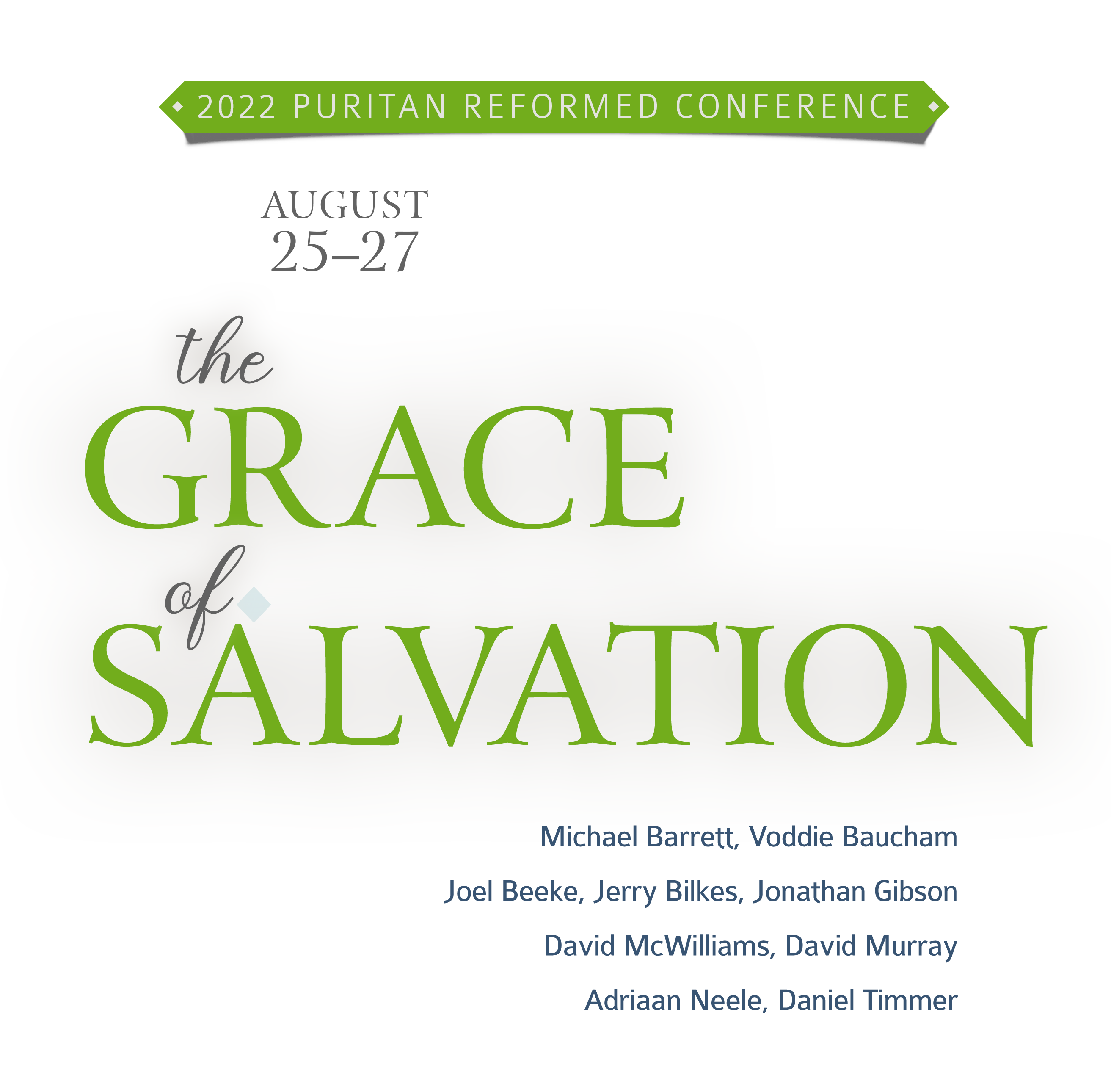 2022 Puritan Reformed Conference The Grace of Salvation